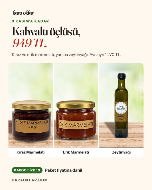Kahvaltı Üçlüsü 949 TL: kiraz marmelatı, erik marmelatı ve zeytinyağı, kargo bizden